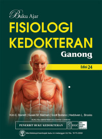 Image of Buku ajar fisiologi kedokteran Ganong edisi 24 = Ganong's review of medical physiology