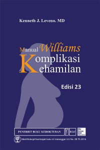 Image of Manual williams komplikasi kehamilan edisi 23 = Williams manual of pregnancy complications