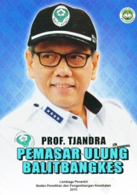 Image of Prof. Tjandra pemasar ulung balitbangkes
