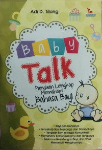 Image of Baby talk : panduan lengkap memahami bayi