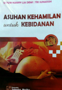 Image of Asuhan kehamilan untuk kebidanan