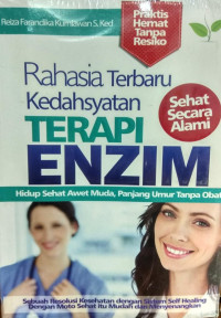 Image of Rahasia terbaru kedahsyatan terapi enzim : hidup sehat awet muda, panjang umur tanpa obat