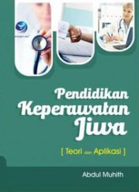 Image of Pendidikan keperawatan jiwa: teori dan aplikasi