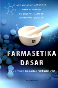 Image of Farmasetika dasar : konsep teoritis dan aplikasi pembuatan obat