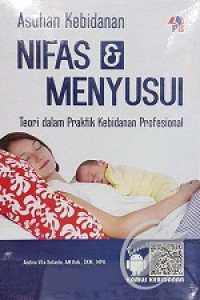 Image of Asuhan kebidanan nifas & menyusui : teori dalam praktik kebidanan profesional