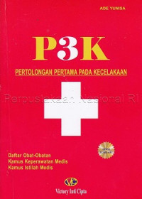 P3k = pertolongan pertama pada kecelakaan