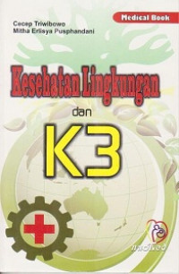 Kesehatan lingkungan dan K3