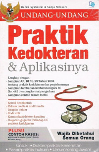 Undang-undang praktik kedokteran & aplikasinya