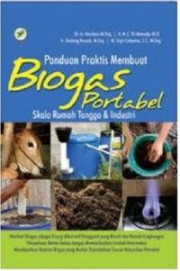 Image of Panduan praktis membuat biogas portable skala rumah tangga & industri