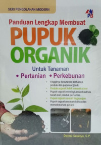 Panduan lengkap membuat pupuk organik untuk tanaman