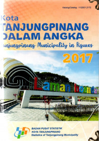Image of Kota Tanjungpinang dalam angka : Tanjungpinang municipality in figures 2017