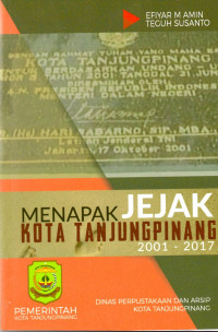Menapak jejak Kota Tanjungpinang 2001-2017