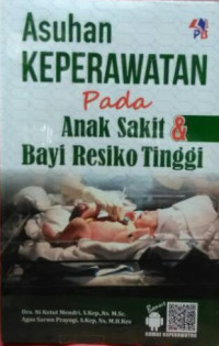 Image of Asuhan keperawatan pada anak sakit & bayi resiko tinggi