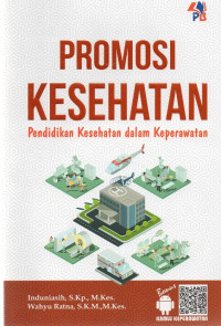 Image of Promosi kesehatan : pendidikan kesehatan dalam keperawatan