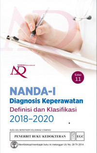 NANDA-I diagnosis keperawatan : definisi dan klasifikasi 2018-2020 = NANDA international nursing diagnoses : definitions and classification 2018-2020