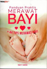 Image of Panduan praktis merawat bayi : 44 tips merawat bayi