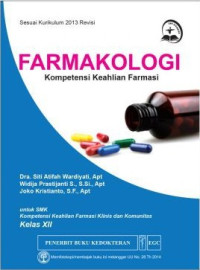 Image of Farmakologi :  kompetensi keahlian farmasi klinis dan komunitas kelas XII