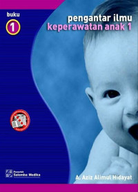 Image of Pengantar ilmu keperawatan anak : buku 1
