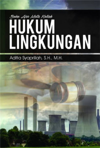 Buku ajar mata kuliah hukum lingkungan