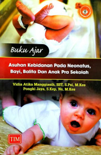 Buku ajar asuhan kebidanan pada neonatus, bayi, balita dan anak pra sekolah