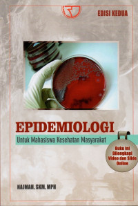 Epidemiologi : untuk mahasiswa kesehatan masyarakat