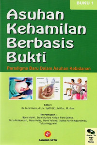 Image of Asuhan kehamilan berbasis bukti : paradigma baru dalam asuhan kebidanan - Buku 1