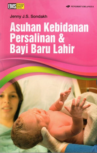 Asuhan kebidanan persalinan & bayi baru lahir