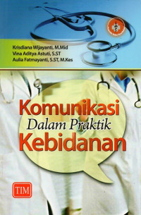 Image of Komunikasi dalam praktik kebidanan