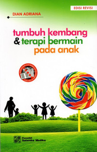 Tumbuh kembang & terapi bermain pada anak