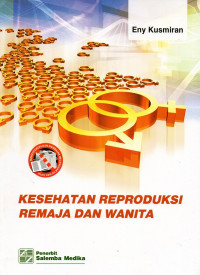 Kesehatan reproduksi remaja dan wanita