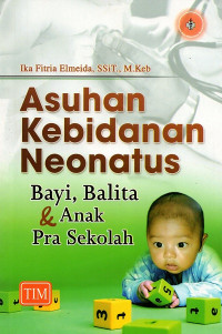 Image of Asuhan kebidanan neonatus bayi, balita & anak pra sekolah