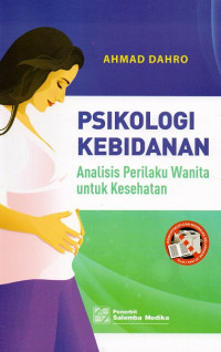 Image of Psikologi kebidanan : analisis perilaku wanita untuk kesehatan