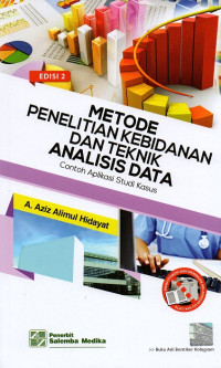Image of Metode penelitian kebidanan dan teknik analisis data : contoh aplikasi studi kasus
