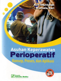 Image of Asuhan keperawatan perioperatif : konsep, proses,  dan aplikasi