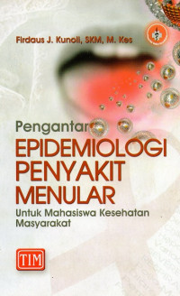 Image of Pengantar epidemiologi penyakit menular untuk mahasiswa kesehatan masyarakat
