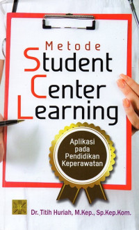 Metode student center learning : aplikasi pada pendidikan keperawatan