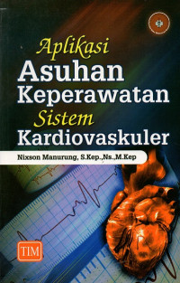 Aplikasi asuhan keperawatan sistem kardiovaskuler