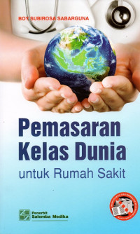 Image of Pemasaran kelas dunia untuk rumah sakit
