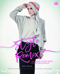 Image of Style remix: 1 busana 4 gaya baru untuk muslimah