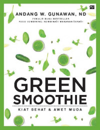 Green smoothie : kiat sehat  & awet muda