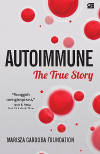 Autoimmune : the true story