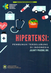 Hipertensi: pembunuh terselubung di Indonesia