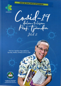 Covid-19 dalam tulisan Prof. Tjandra Jilid 2