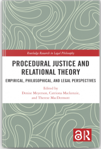 Image of Procedural justice and relational theory :empirical, philosophical, and legal perspectives