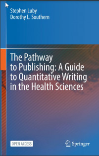 Image of The Pathway to Publishing:A Guide to Quantitative Writing in the Health Sciences