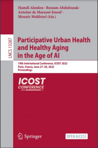 Image of Participative urban health and healthy aging in the age of AI :19th international conference, ICOST 2022, Paris, France, June 27-30, 2022 : proceedings