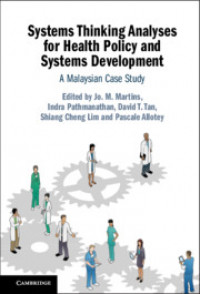 Systems thinking analyses for health policy and systems development :a Malaysian case study