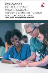 Image of Educators of healthcare professionals :agreeing a shared purpose