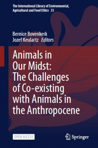 Animals in our midst :the challenges of co-existing with animals in the anthropocene