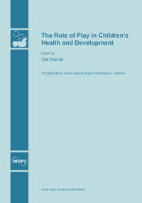 The Role of play in children's health and development
